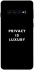 Чохол на Samsung Galaxy S10 Privacy is luxury фото 1 з 1