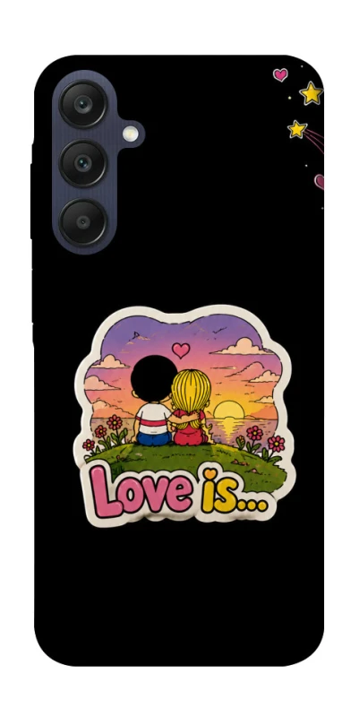 Чохол на Samsung Galaxy A25 5G Love is ver.5 фото 1 з 1