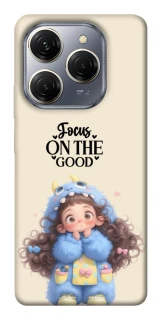 Чохол на TECNO Spark 20 Pro Focus on the Good фото 1 з 1