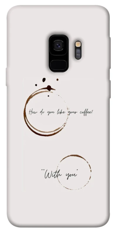 Чохол на Samsung Galaxy S9 Coffee with you фото 1 з 1