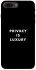 Чехол на Apple iPhone 7 plus / 8 plus Privacy is luxury фото 1 из 1