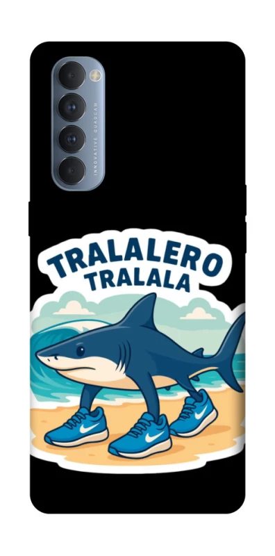 Чохол на Oppo Reno 4 Pro Tralalero Tralala фото 1 з 1