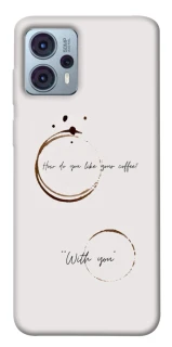 Чохол на Motorola Moto G23 Coffee with you фото 1 Чохол на Motorola Moto G23 Coffee with you фото 1 з 1