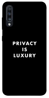 Чехол на Samsung Galaxy A70 (A705F) Privacy is luxury фото 1 из 1