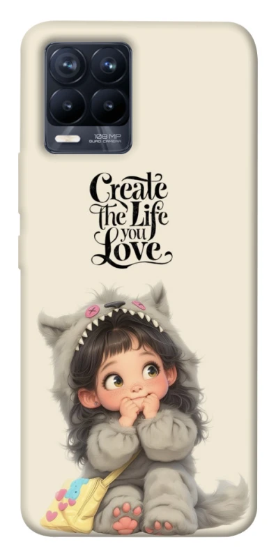 Чохол на Realme 8 Create the life you love фото 1 з 1