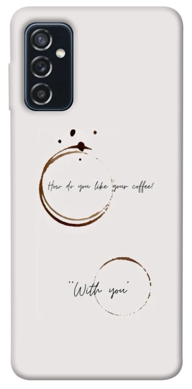 Чохол на Samsung Galaxy M52 Coffee with you фото 1 з 1
