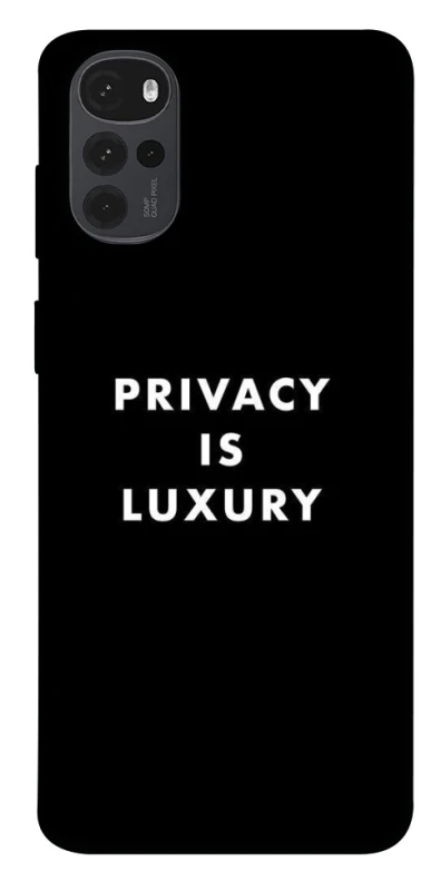 Чохол на Motorola Moto G22 Privacy is luxury фото 1 з 1