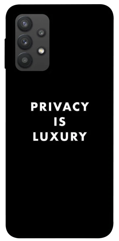 Чохол на Samsung Galaxy A32 (A325F) 4G Privacy is luxury фото 1 з 1