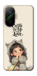 Чохол на Xiaomi Poco F7 Create the life you love фото 1 з 1