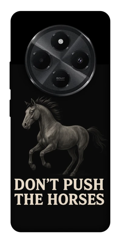 Чохол на Xiaomi Poco M7 Don't push the horses фото 1 з 1