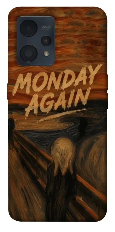 Чохол на Realme 9 4G / 9 Pro+ Monday Again фото 1 з 1