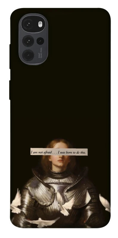 Чохол на Motorola Moto G22 Not afraid фото 1 з 1