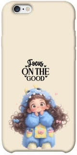 Чохол на Apple iPhone 6/6s plus (5.5") Focus on the Good фото 1 з 1