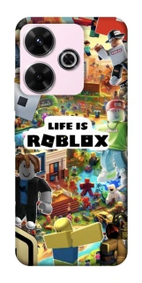 Чехол на Xiaomi Redmi 13 4G Life is Roblox фото 1 из 1