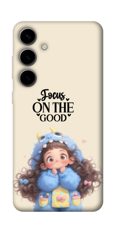 Чохол на Samsung Galaxy S25 FE Focus on the Good фото 1 з 1