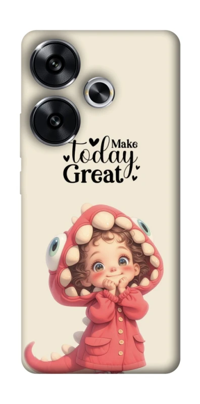 Чохол на Xiaomi Poco F6 Make today great фото 1 з 1