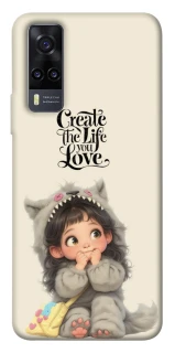 Чохол на Vivo Y31 Create the life you love фото 1 з 1