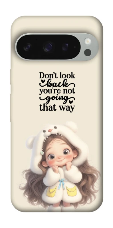 Чехол на Google Pixel 10 Pro XL Don't look back фото 1 из 1