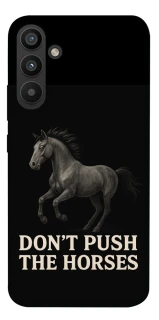 Чехол на Samsung Galaxy A34 5G Don't push the horses фото 1 из 1