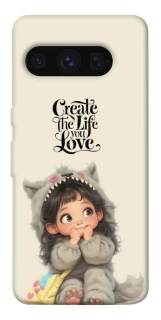 Чохол на Google Pixel 8 Pro Create the life you love фото 1 з 1