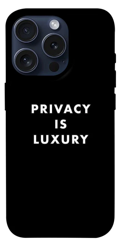 Чохол на Apple iPhone 15 Pro (6.1") Privacy is luxury фото 1 з 1