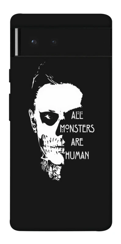 Чохол на Google Pixel 6 All Monsters are Human фото 1 з 1