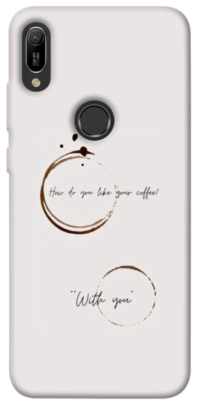 Чохол на Huawei Y6 (2019) Coffee with you фото 1 з 1