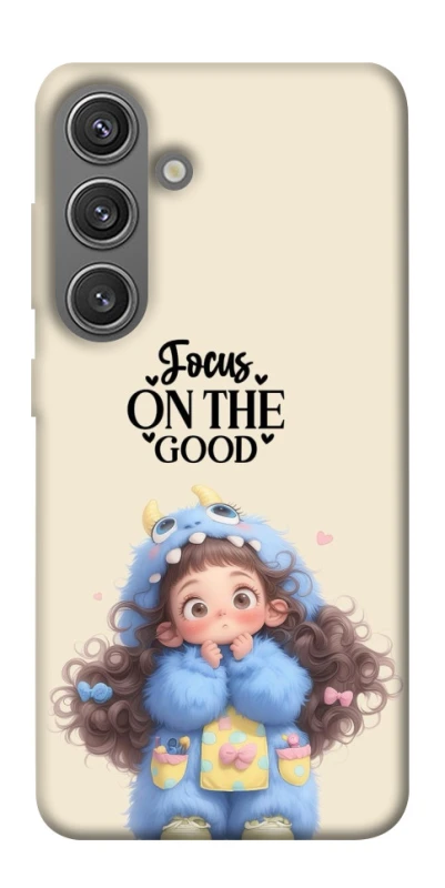 Чохол на Samsung Galaxy S24 FE Focus on the Good фото 1 з 1