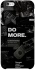 Чехол на Apple iPhone 6/6s plus (5.5") Do more фото 1 из 1