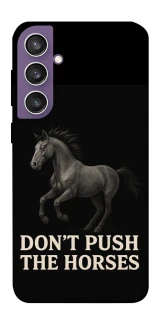 Чехол на Samsung Galaxy S23 FE Don't push the horses фото 1 из 1