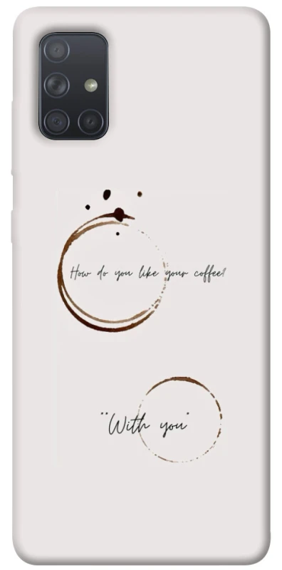 Чохол на Samsung Galaxy A71 Coffee with you фото 1 з 1