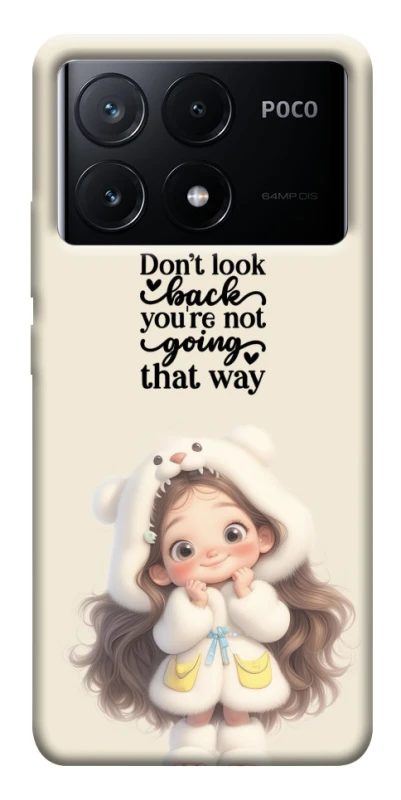 Чехол на Xiaomi Poco X6 Don't look back фото 1 из 1
