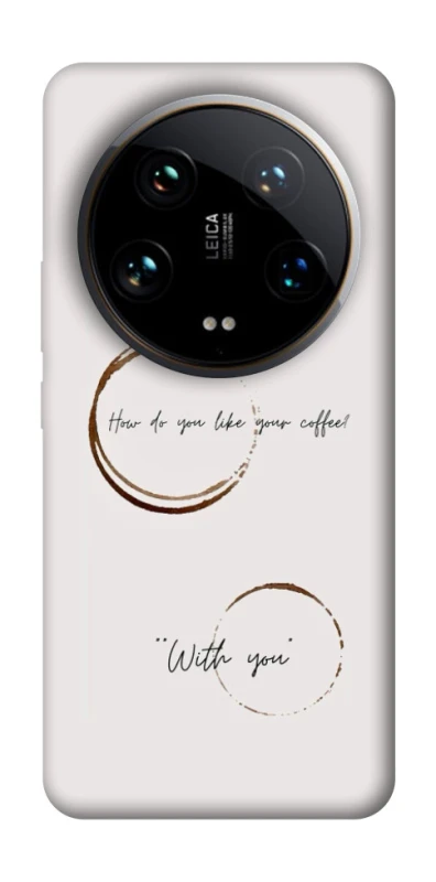 Чохол на Xiaomi 14 Ultra Coffee with you фото 1 з 1