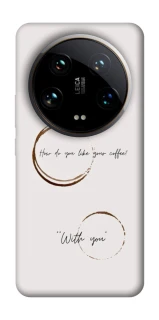 Чехол на Xiaomi 14 Ultra Coffee with you фото 1 из 1