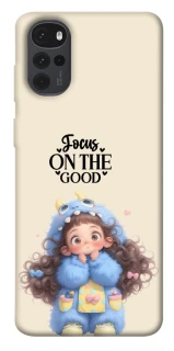Чохол на Motorola Moto G22 Focus on the Good фото 1 з 1