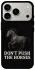 Чехол на Apple iPhone 18 Pro Don't push the horses фото 2 из 2