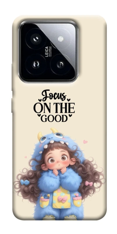 Чехол на Xiaomi 14 Pro Focus on the Good фото 1 из 1