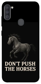 Чехол на Samsung Galaxy A11 Don't push the horses фото 1 из 1
