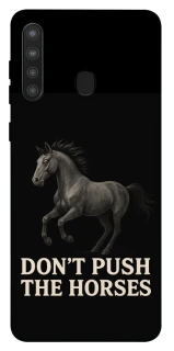 Чехол на Samsung Galaxy A21 Don't push the horses фото 1 из 1