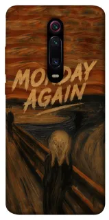 Чохол на Xiaomi Redmi K20 / K20 Pro / Mi9T / Mi9T Pro Monday Again фото 1 з 1