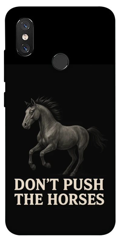 Чохол на Xiaomi Mi 8 Don't push the horses фото 1 з 1