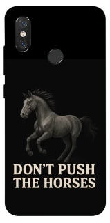 Чехол на Xiaomi Mi 8 Don't push the horses фото 1 из 1