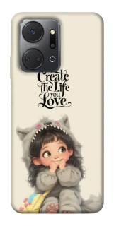 Чохол на Huawei Honor X7a Create the life you love фото 1 з 1