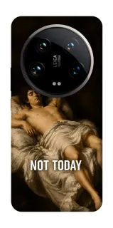 Чохол на Xiaomi 14 Ultra Not Today фото 1 з 1
