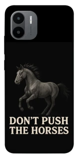Чехол на Xiaomi Redmi A1+ / Poco C50 / A2+ Don't push the horses фото 1 из 1