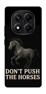 Чехол на Xiaomi Redmi Note 14 Pro 4G Don't push the horses фото 1 из 1