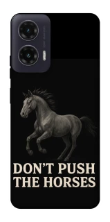 Чохол на Motorola Moto G35 Don't push the horses фото 1 з 1