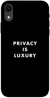 Чехол на Apple iPhone XR (6.1") Privacy is luxury фото 1 из 1