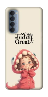 Чохол на Oppo Reno 4 Pro Make today great фото 1 з 1