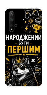 Чохол на Huawei Honor 20 / Nova 5T Народжений бути Першим фото 1 з 1